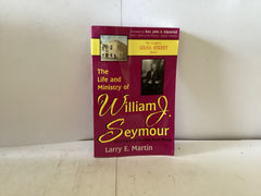 The Life and Ministry of William J. Seymour (The John Gowan Collection)