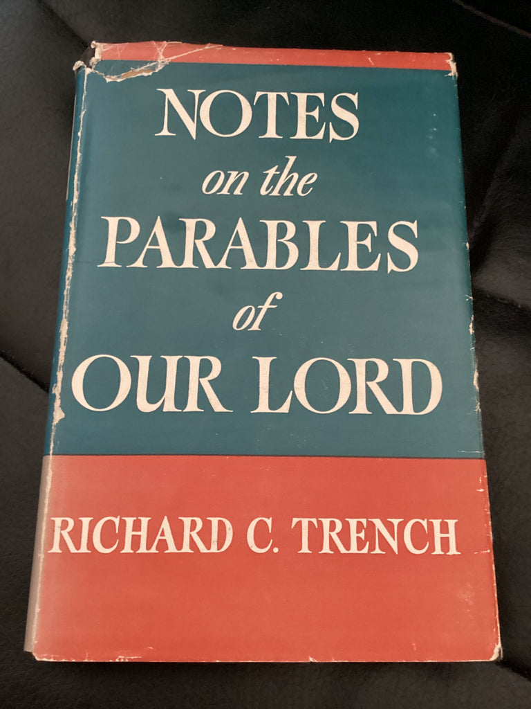 Notes on the Parables of Our Lord (Used Copy)