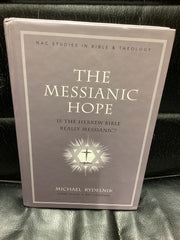 The Messianic Hope: Is the Hebrew Bible Really Messianic? (Used Copy)