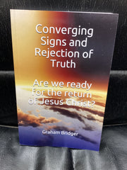 Converging Signs and Rejection of Truth (Used Copy)