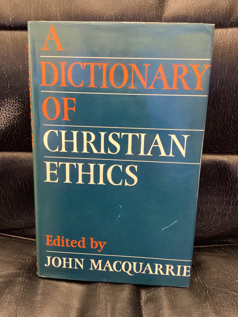 A Dictionary of Christian Ethics (Used Copy)