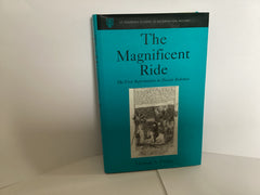 The Magnificent Ride: The First Reformation in Hussite Bohemia (John Gowan Collection)
