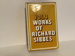 Works of Richard Sibbes: Volume 3 (John Gowan Collection)