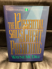The 12 Essential Skills for Great Preaching (Used Copy)