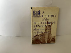 A History of the Free Church of England otherwise called the Reformed Episcopal Church (John Gowan Collection)