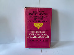 The New International Commentary on the Old Testament: The Books of Joel, Obadiah, Jonah and Micah (John Gowan Collection)