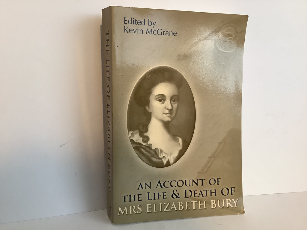 An Account of the Life and Death of Mrs Elizabeth Bury (John Gowan Collection)