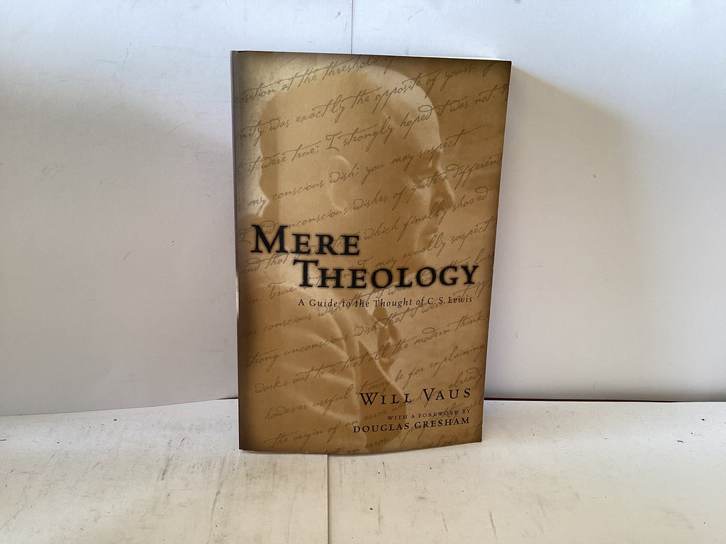 Mere Theology (The John Gowan Collection)