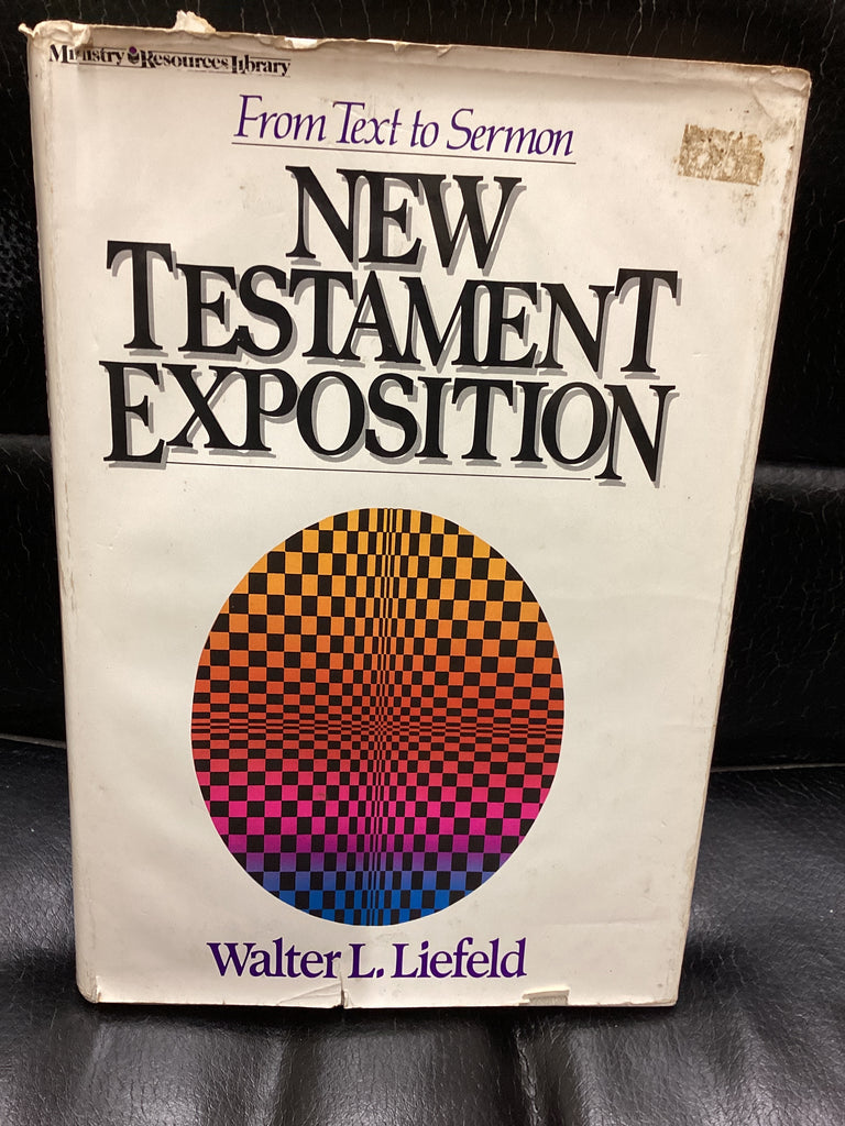 From Text to Sermon New Testament Exposition (Used Copy)