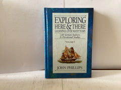 Exploring Here and There 100 Sermon Starters and Devotional Studies (The John Gowan Collection)