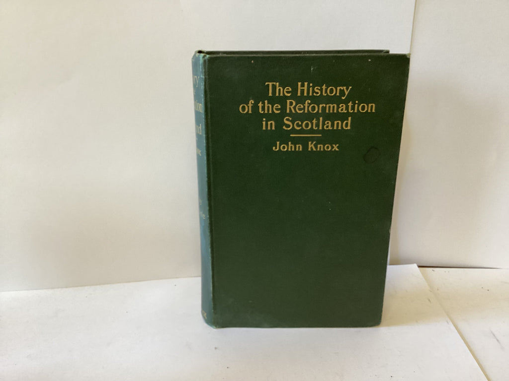The History of the Reformation in Scotland (John Gowan Collection)