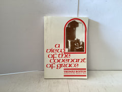 A View of the Covenant of Grace (The John Gowan)