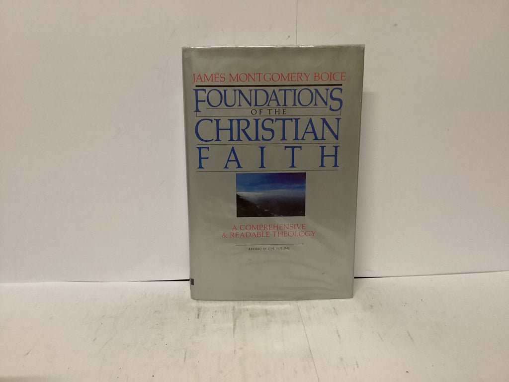 Foundations of the Christian Faith (The John Gowan Collection)