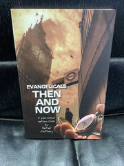 Evangelicals Then and Now - A Personal Reflection (Used Copy)
