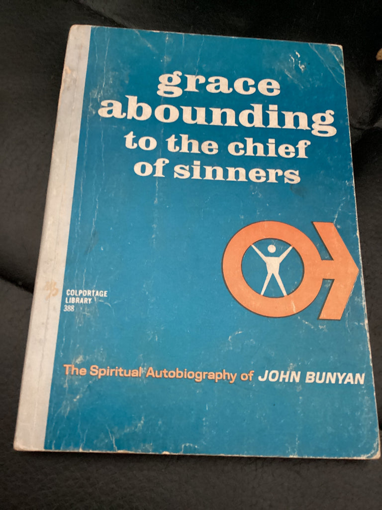 Grace Abounding to the Chief of Sinners (Used Copy)
