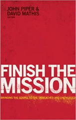 Finish the Mission: Bringing the Gospel to the Unreached and Unengaged
