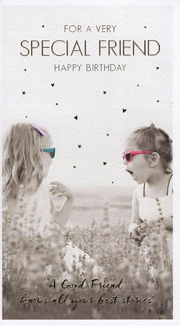 For a Very Special Friend