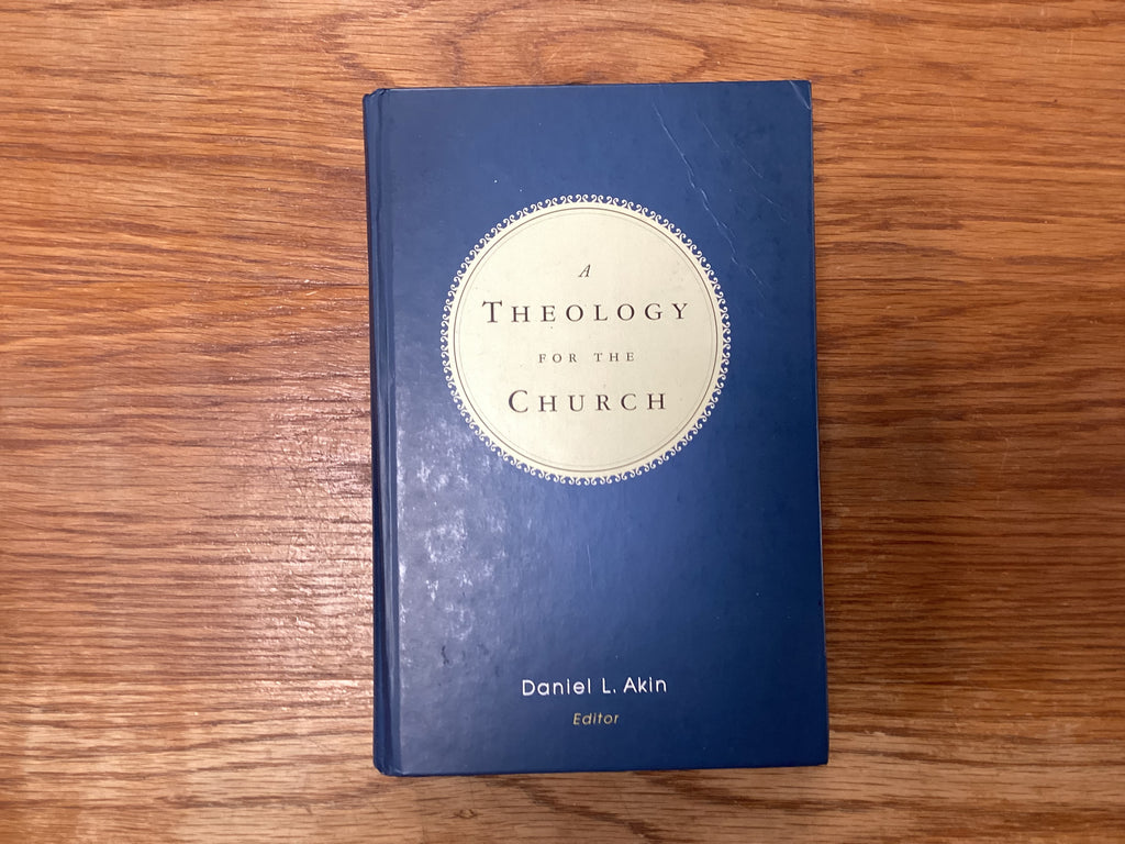 A Theology for the Church (The John Gowan Collection)