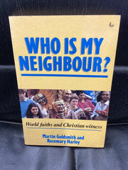 Who is My Neighbour? (Used Copy)