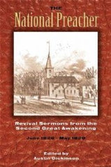 The National Preacher: Revival Sermons from the Second Great Awakening June 1826-1828