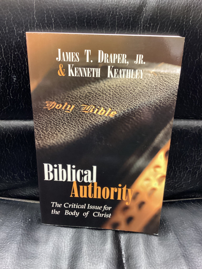 Biblical Authority - The Critical Issue for the Body of Christ (Used Copy)