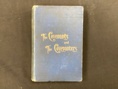The Covenants and the Covenanters ( The John Gowan Collection)