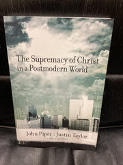 The Supremacy of Christ in a Postmodern World (Used Copy)