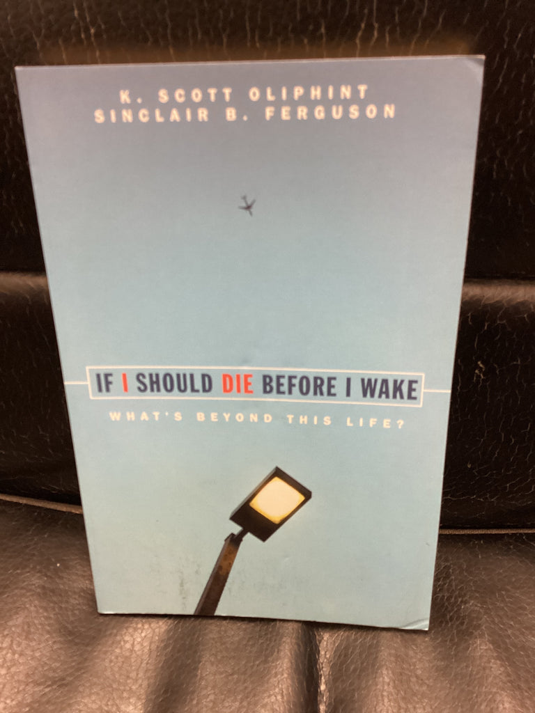 If I Should Die Before I Wake - What's Beyond This Life? (Used Copy)