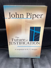 The Future of Justification - A Response to N T Wright (Used Copy)