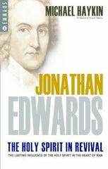 Jonathan Edwards: The Holy Spirit in Revival (Emmaus)