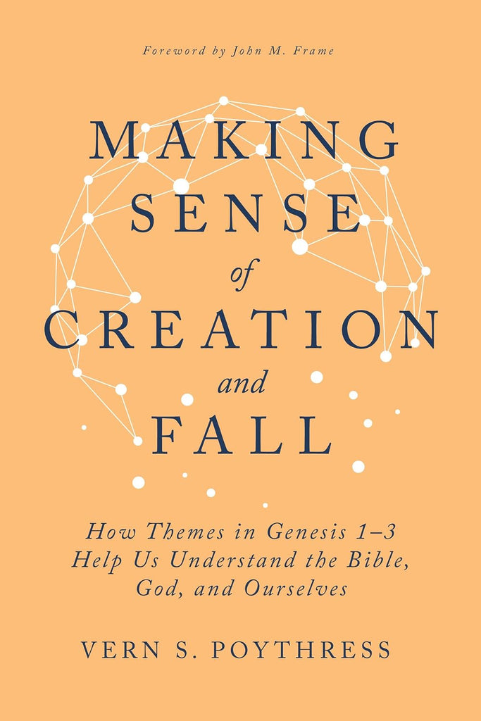 Making Sense of Creation and Fall