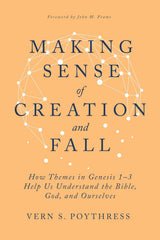 Making Sense of Creation and Fall