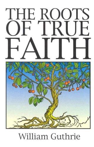 Roots of True Faith