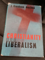Christianity and Liberalism (Used Copy)
