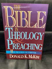 The Bible in Theology and Preaching (Used Copy)