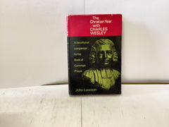 The Christian Year with Charles Wesley (The John Gowan Collection)