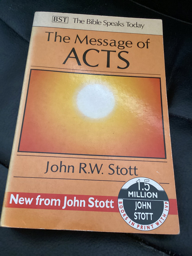 The Message of Acts - Commentary (Used Copy)