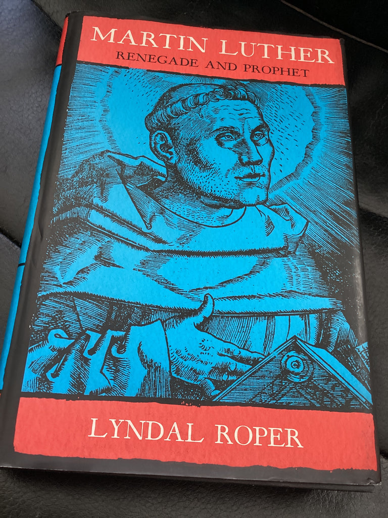 Martin Luther: Renegade and Prophet (Used Copy)