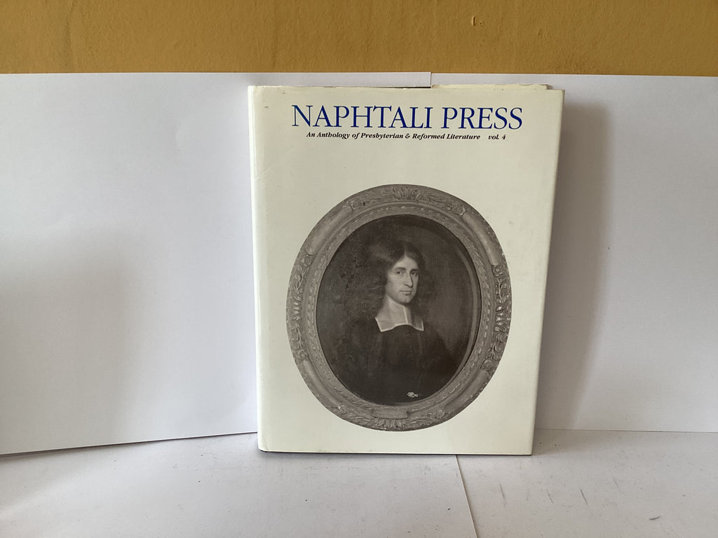 An Anthology of Presbyterian & Reformed Literature vol. 4 (John Gowan Collection)