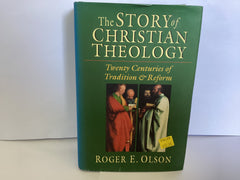 The Story of Christian Theology: Twenty Centuries of Tradition & Reform (John Gowan Collection)