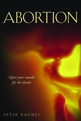 Abortion: Open Your Mouth for the Dumb