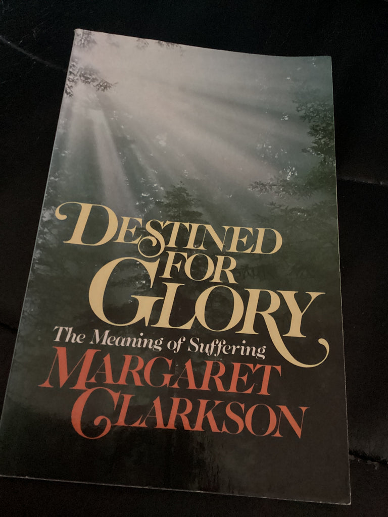 Destined for Glory - The Meaning of Suffering (Used Copy)