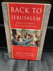 Back To Jerusalem - Called to Complete the Great Commission - Three Chinese Church Leaders (Used Copy)