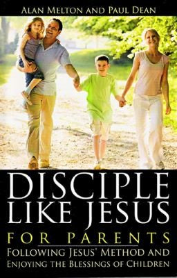 Disciple Like Jesus for Parents