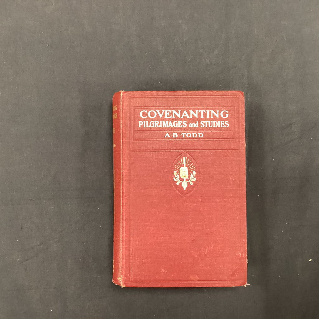 Covenanting Pilgrimages and Studies (The John Gowan Collection)