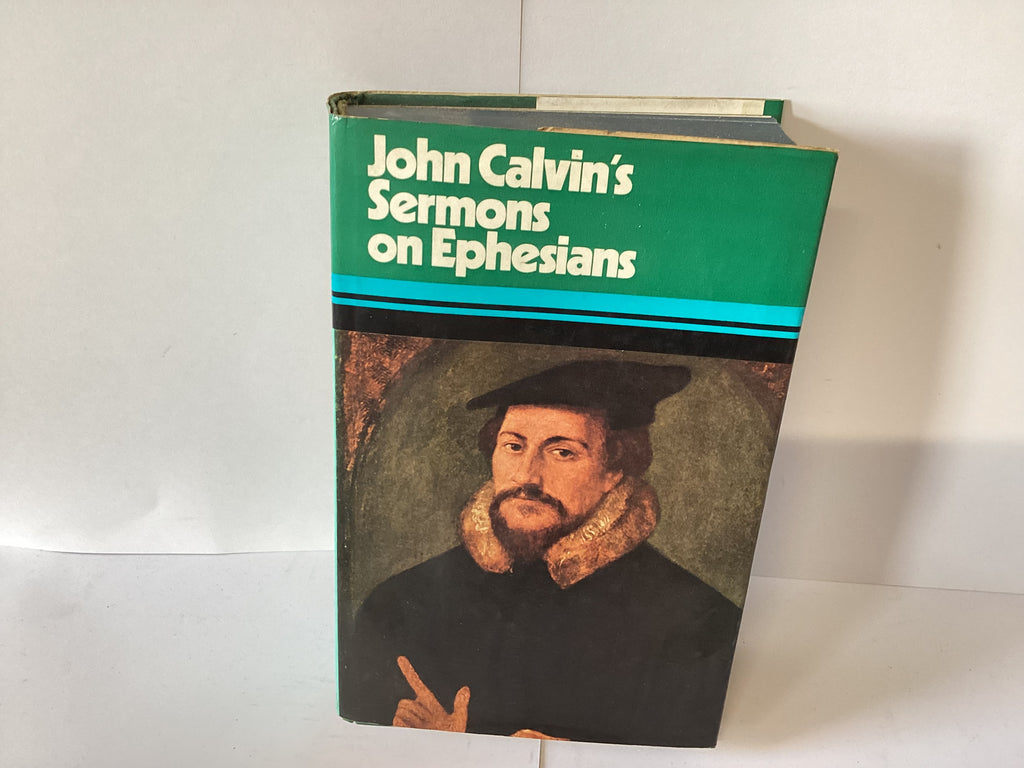 John Calvin’s Sermons on Ephesians (John Gowan Collection)