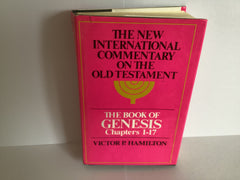Genesis Chapters 1-17: The New International Commentary (John Gowan Collection)