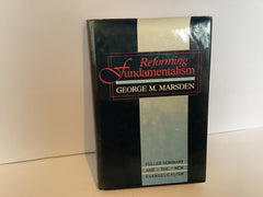 Reforming Fundamentalism (John Gowan Collection)