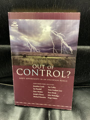 Out Of Control?: God's Sovereignty In An Uncertain World (Used Copy)