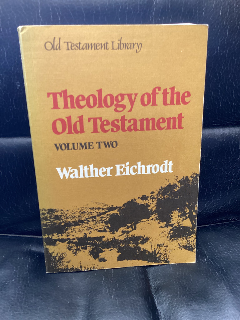 Theology of the Old Testament (Volume Two) (Used Copy)